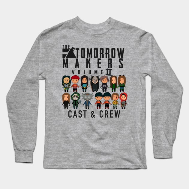 Cast and crew hoodie Long Sleeve T-Shirt by Tomorrow Makers 